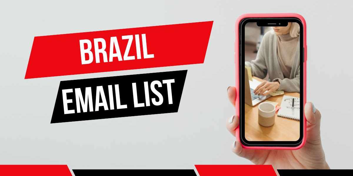 Unlocking Opportunities with a Brazil Email List: A Complete Guide